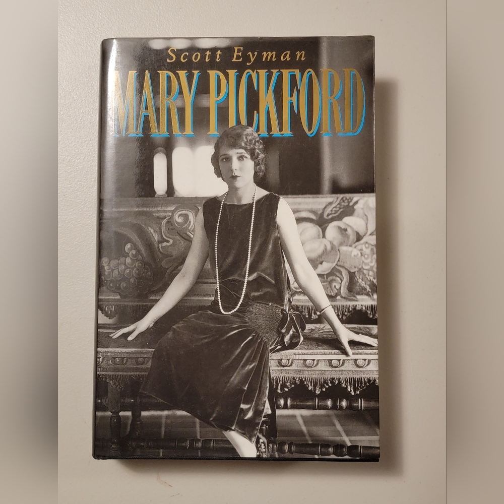 Mary Pickford Author: Scott Eyman